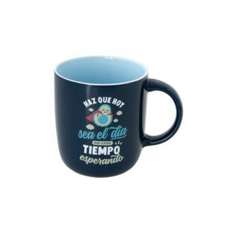 Tasse mug Mr. Wonderful HAZ QUE HOY SEA EL DÍA QUE LLEVAS TIEMPO ESPERANDO Multicouleur Céramique 370 ml