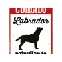 Placa Magnet & Steel Cuidado Labrador Patrullando 14,8 x 21 cm