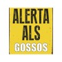 Placa Magnet & Steel Alerta als Gossos 14,8 x 21 cm